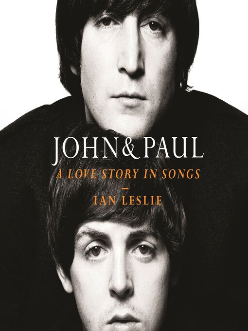 Title details for John & Paul by Ian Leslie - Wait list